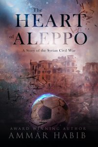 The Heart of Aleppo by Ammar Habib
